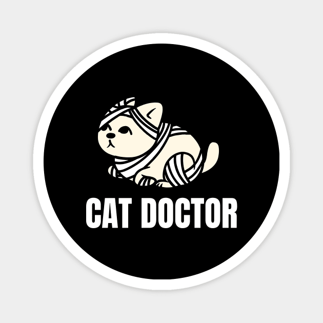 Cat Doctor - Perfect Gift for Veterinarians Magnet by nathalieaynie